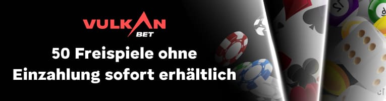 VulkanBet 50 Freispiele ohne Einzahlung